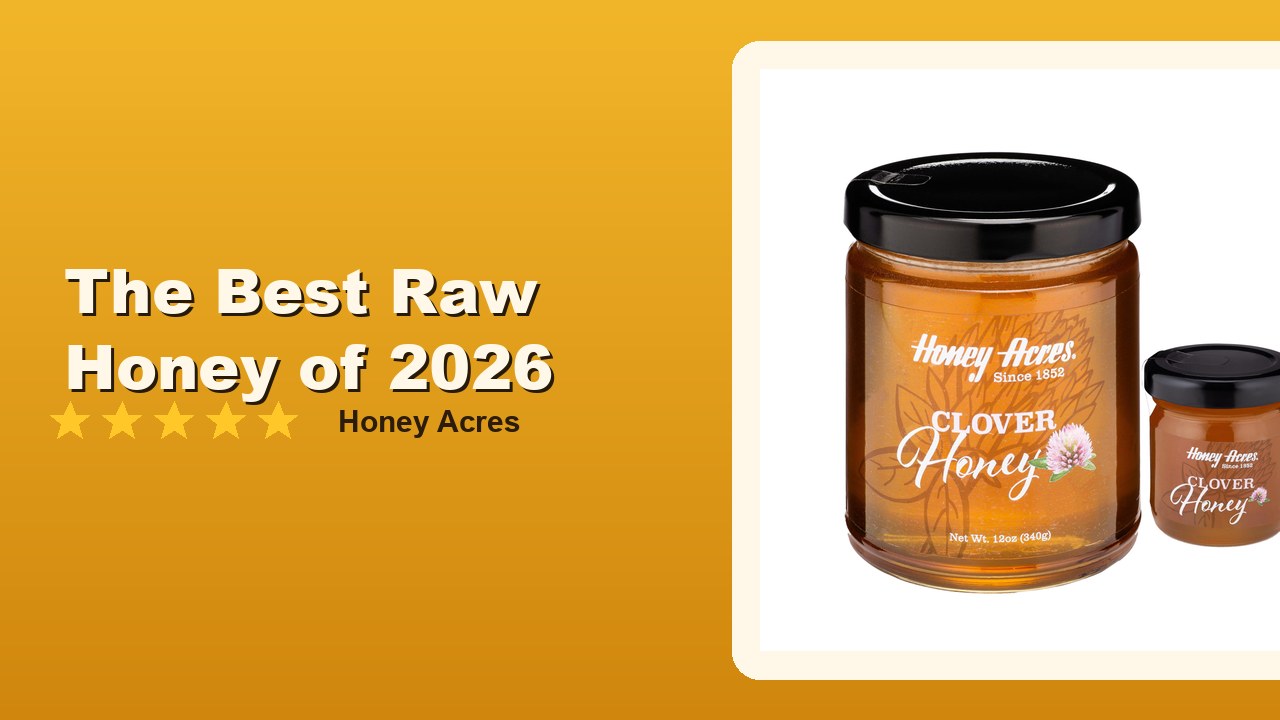 Best Raw Honey 2026: The Pantry Upgrade You're Missing