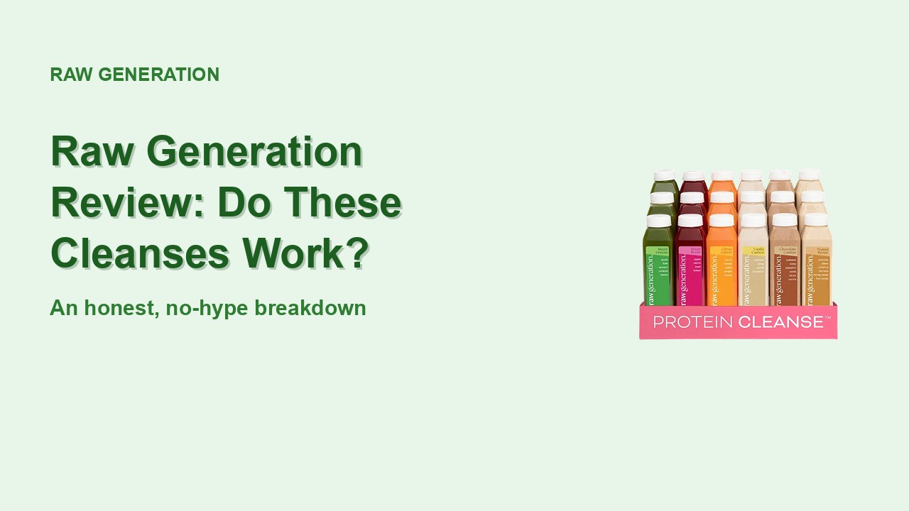 Raw Generation Review 2026 — Do the Juice Cleanses Work?
